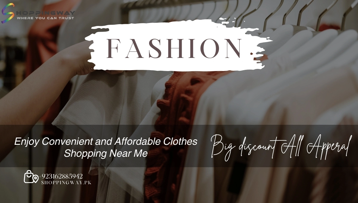 Enjoy Convenient and Affordable Clothes Shopping Near Me